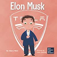 Elon Musk: A Kids Book About Inventions (Mini Movers and Shakers)
